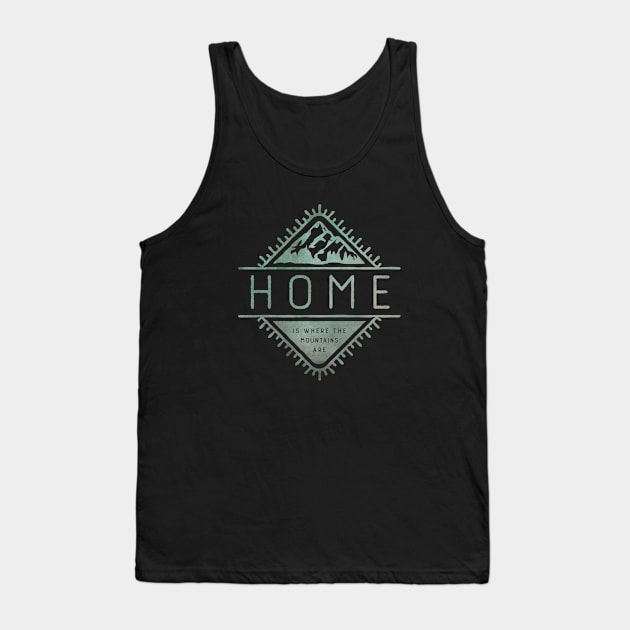 Home is where the mountains are Tank Top by directdesign